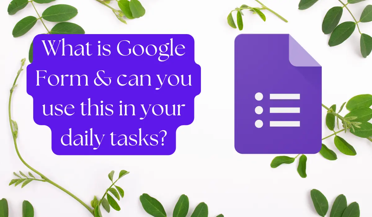 What is Google Form